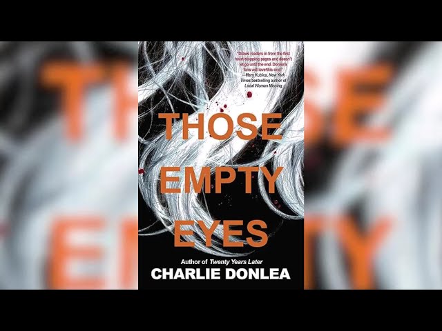 Those Empty Eyes By Charlie Donlea | Audiobook Mystery, Thriller & Suspense Full