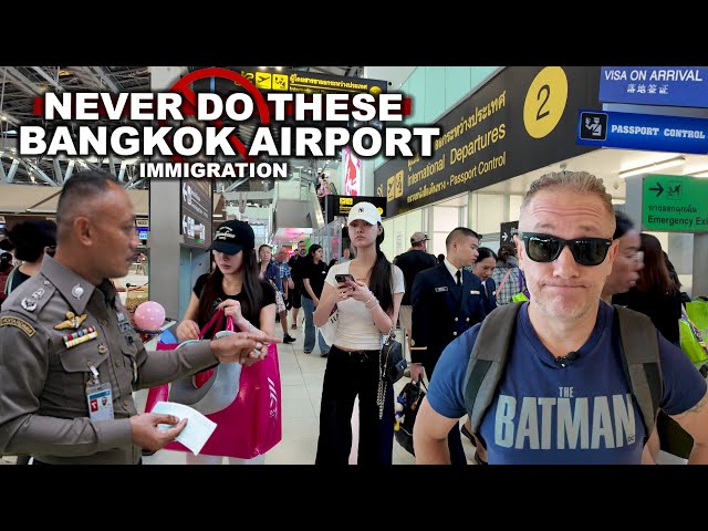 Must Know These Before You Arrive To THAILAND | BANGKOK Airport Immigration & more #livelovethailand