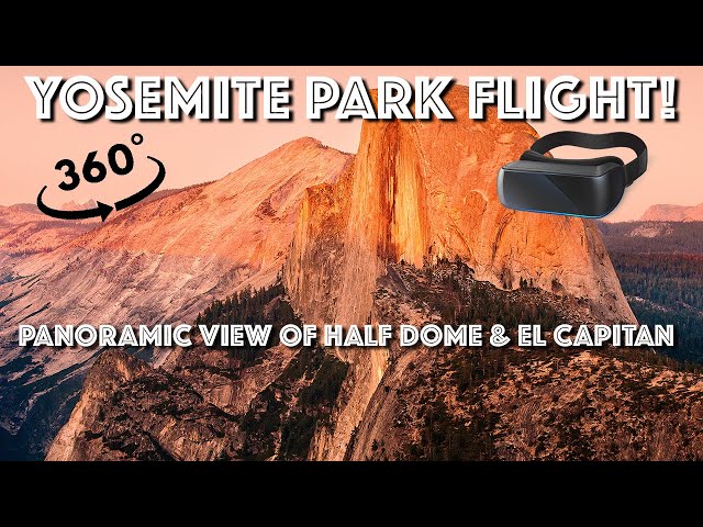 360 Yosemite Park Relaxing VR Video | Panorama View of Half Dome & El Capitan