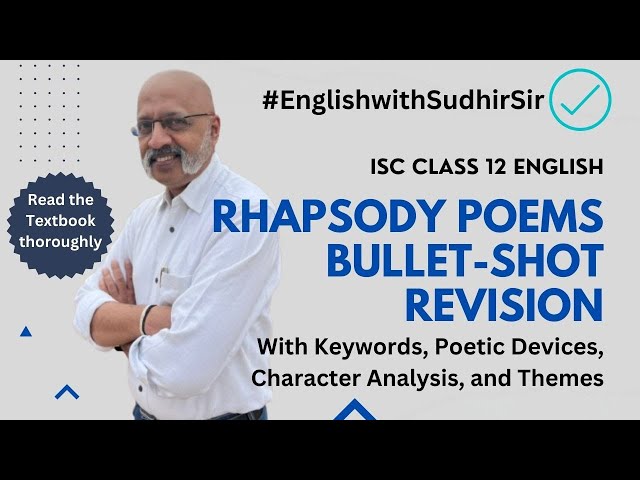 Rhapsody ISC Class 12 English Revision - Bullet Shot Series | Themes, Character Analysis, Keywords