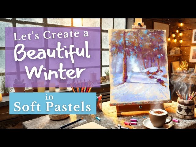 Beautiful Winter in Pastels: A Simple Way to Begin with Stunning Results!