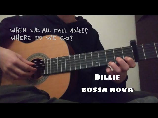 BILLIE BOSSA NOVA (Guitar Cover) - Billie Eilish