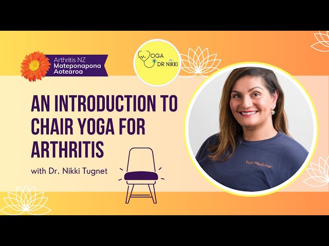 Introduction To Chair Yoga For Arthritis With Dr Nikki