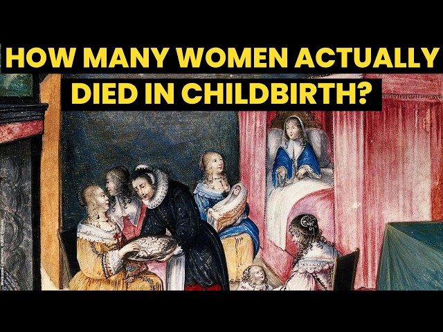 WAS CHILDBIRTH REALLY THAT DANGEROUS? History of childbirth | Maternal mortality | Medical History