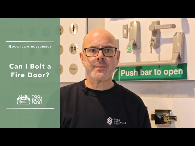 Can I Bolt a Fire Door? | Essential Guide to Fire Door Hardware