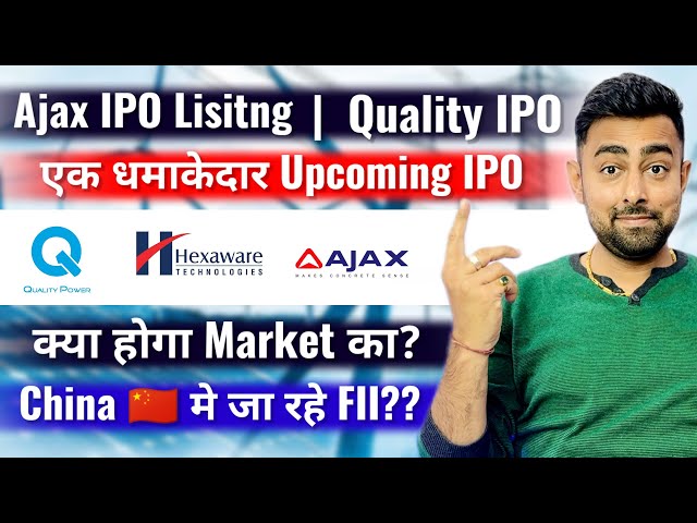 Ajax IPO | Quality Power IPO | Hexaware IPO | Upcoming IPO | Market Update | Jayesh Khatri