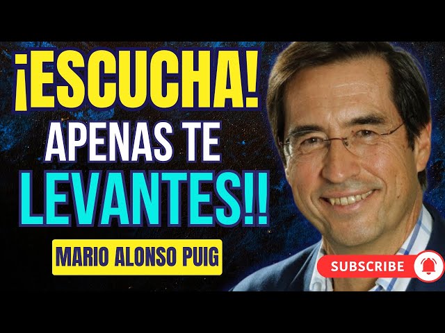 DR. MARIO ALONSO PUIG, Como sacar tu grandeza interior y ser exitoso en la vida. DISCURSO