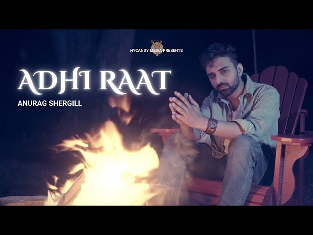 Adhi Raat | Anurag Shergill | Sawan | Deep House | Latest Punjabi Songs 2024