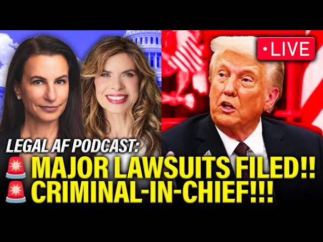 LIVE: Legal AF RESPONDS to Trump 48 HOUR CHAOS | Legal AF