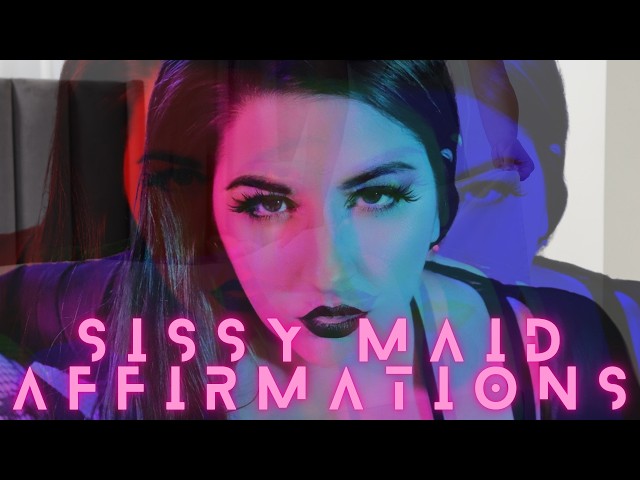 Sissy Maid Affirmations