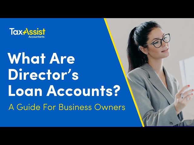 Understanding Director's Loan Accounts: Essential Guide for Business Owners