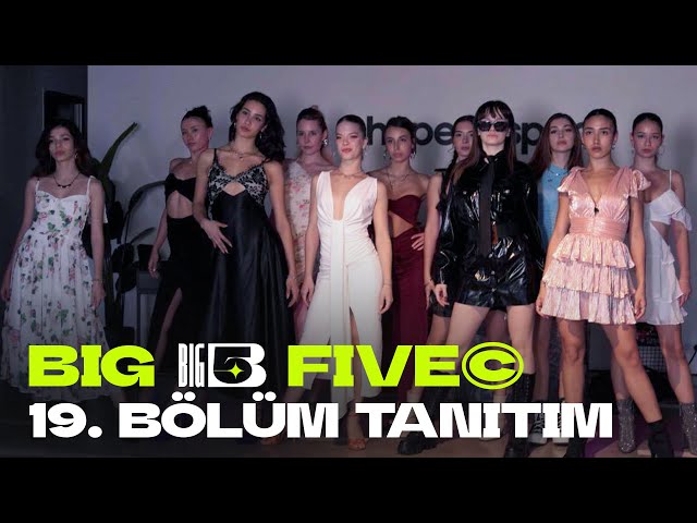 Big5 Türkiye | 19. Bölüm Tanıtım