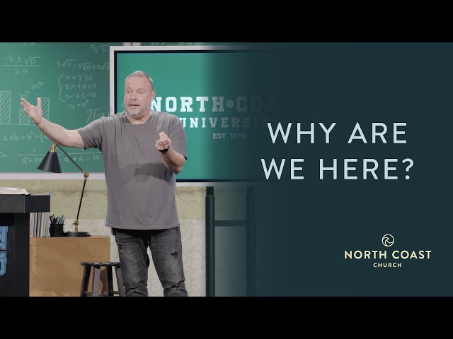 Why Are We Here?, Message 3 - Foundations of Faith 101