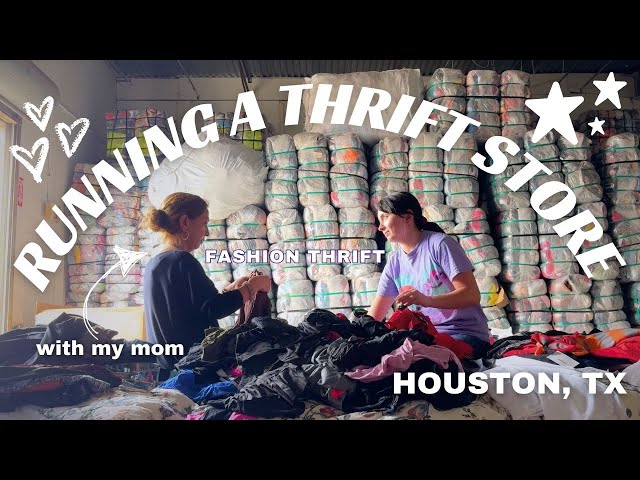 RUNNING A THRIFT STORE IN HOUSTON DIARIES