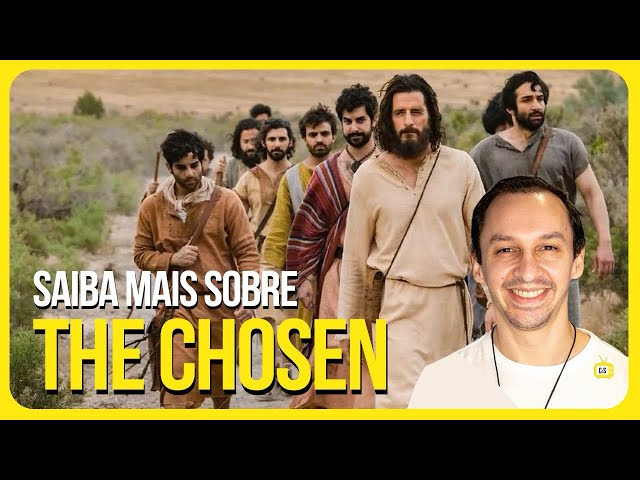 SAIBA MAIS SOBRE THE CHOSEN