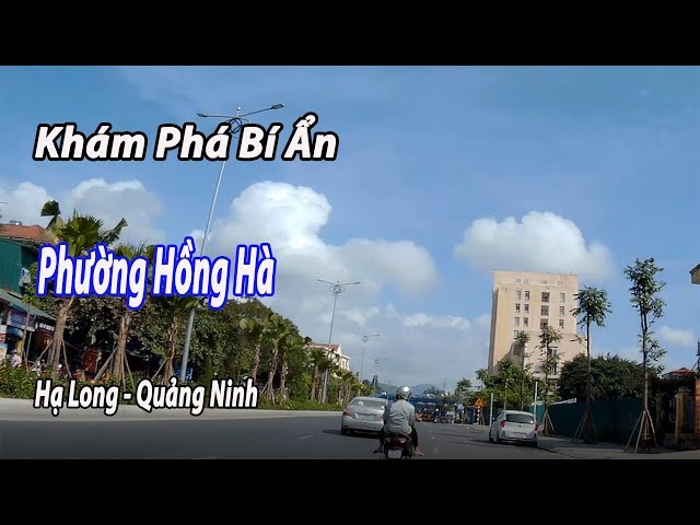 Khám Phá Phường Hồng Hà ở Hạ Long Quảng Ninh Ngày Nay / Du lịch việt nam vietnam travel