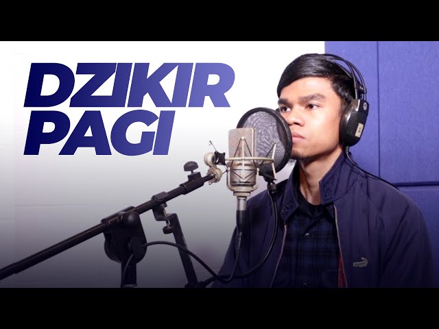 DZIKIR PAGI - Muzammil Hasballah