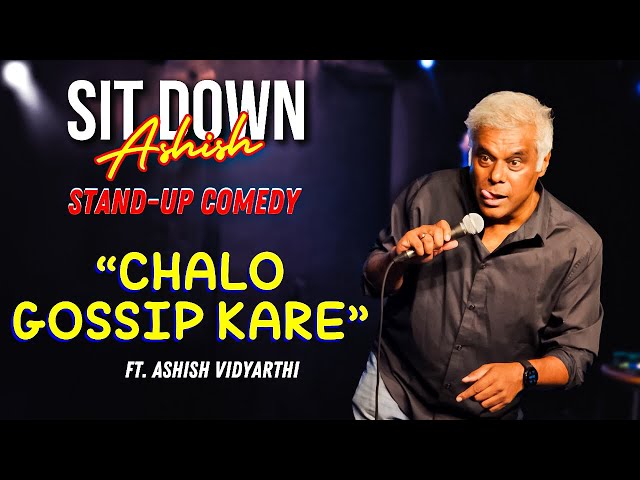 Chalo Gossip Kare | Stand-up Comedy by Ashish Vidyarthi