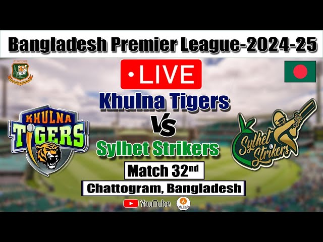 Live. Khulna Tigers vs Sylhet Strikers. Match 32nd.SYS vs KHT #t20  Livecricketmatchtoday #bpllive