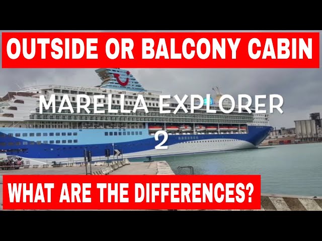 Outside or Balcony Cabin - We compare the differences on the Marella Explorer 2 Cruise Ship