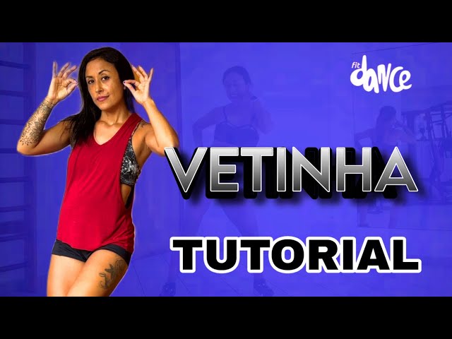 📣 TUTORIAL ‼️ VETINHA  - Tony Salles, Henry Freitas | FitDance ( Coreografia)