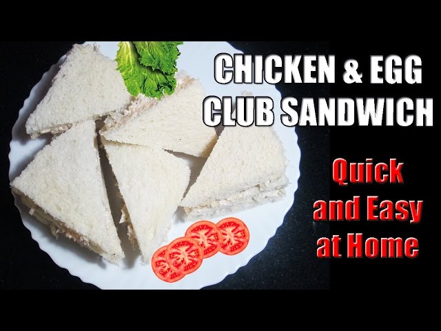 CHICKEN EGG SANDWICH - CLUB SANDWICH - BREAKFAST RECIPES