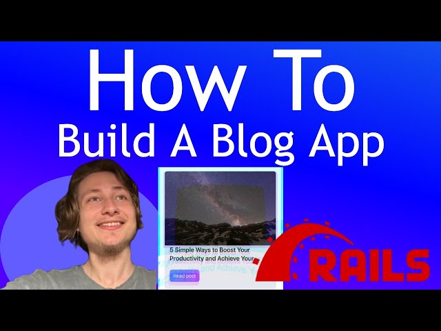 How to build a simple blog app with Ruby on Rails