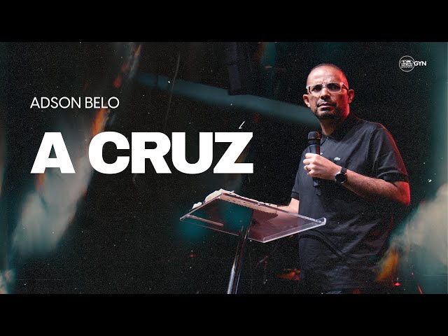 Adson Belo | A Cruz