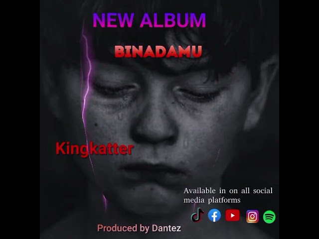 King Katter _Binadamu(Official Audio)