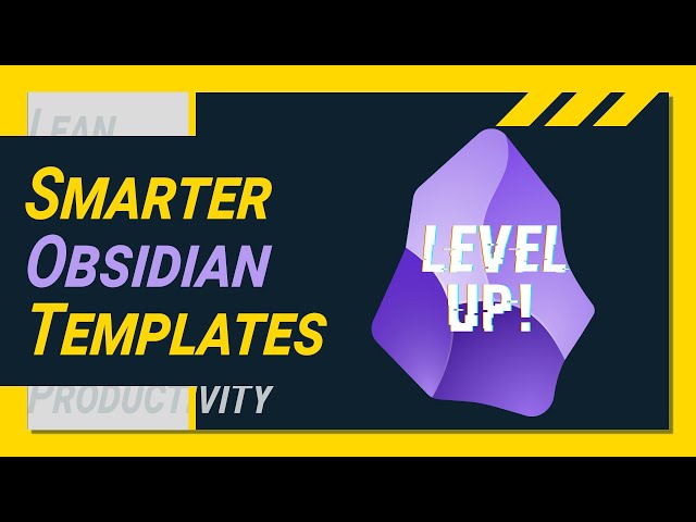 How to REALLY BOOST note taking with SMART Obsidian Templates!