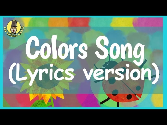 Colors Song for Kids (with lyrics) | The Singing Walrus