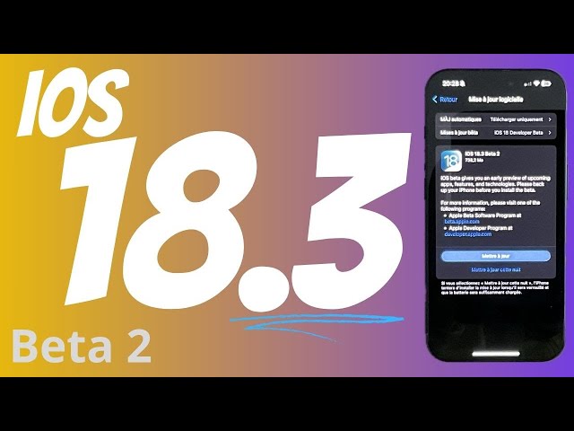 iOS 18.3 beta 2 disponible ! Nouveautés sur iPhone + compatibilité iOS 19, nouvel iPhone SE, iPad 11