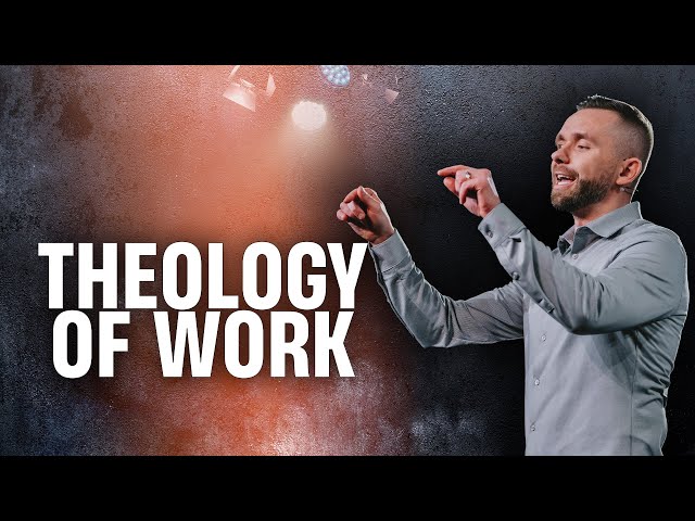 The Theology of Work