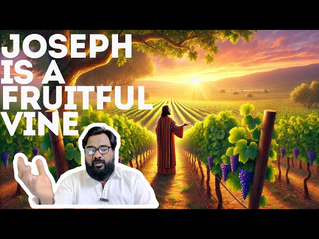 Joseph is a Fruitful Vine | Rev Clement Jayanthi Rajan