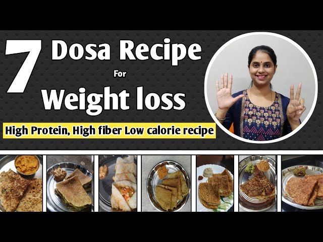 7 dosa recipe for weight loss |Diet Recipes to lose weight fast | Healthy breakfast recipes