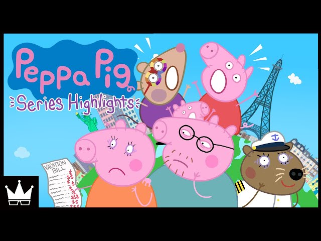 Peppa Pig Series Highlights | June 2022 & Mar 2023