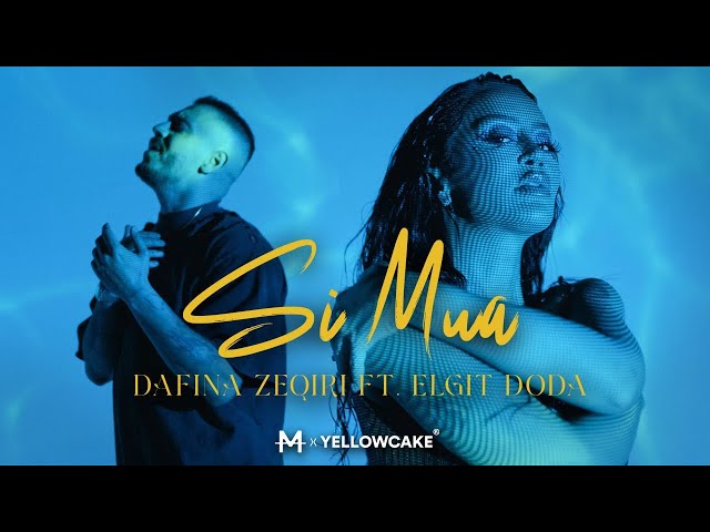 Dafina Zeqiri ft. Elgit Doda - Si Mua