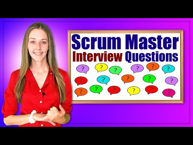 Toughest Scrum Master Interview Questions