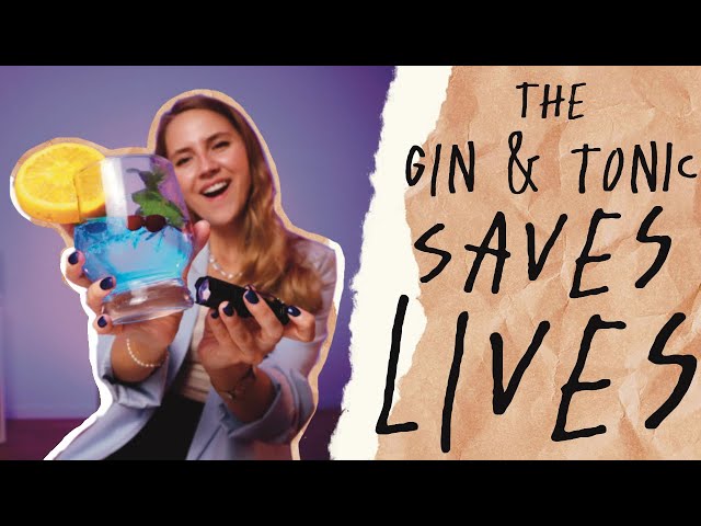 The Gin&Tonic saves lives