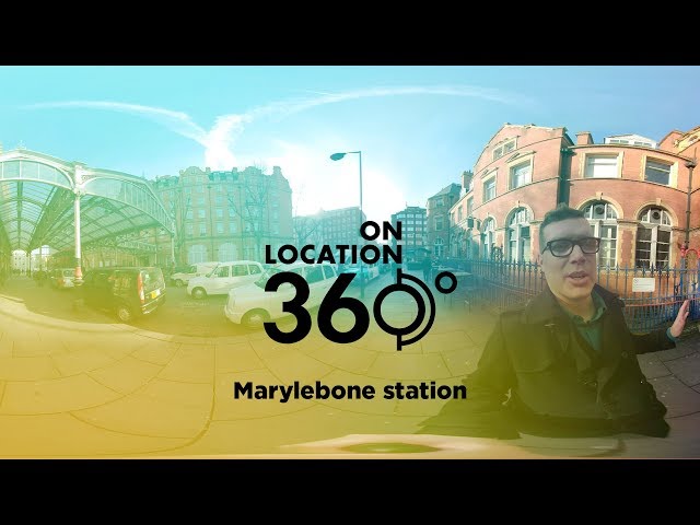 London's Marylebone Station – On Location 360°