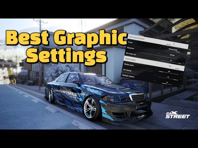 CarX Street PC Best Graphic Settings