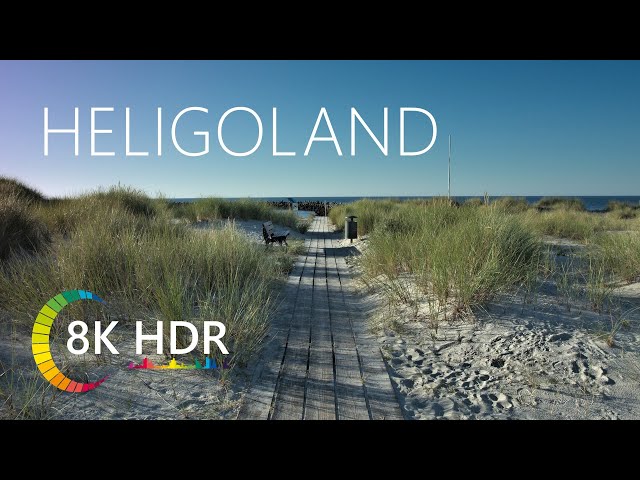 HELGOLAND/HELIGOLAND 8K HDR Relaxation video