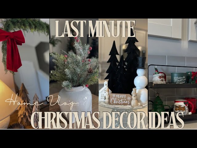 EASY LAST MINUTE CHRISTMAS DECOR IDEAS|QUICK & FESTIVE DIYs