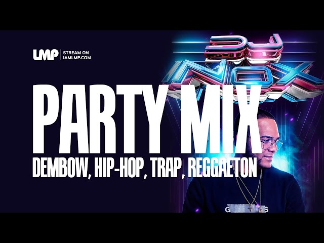 Party Mix (Dembow, Hip-Hop, Spanish Trap, Reggaeton, House) | DJ Inox