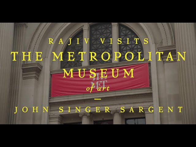 Rajiv Surendra Visits the Metropolitan Museum of Art - John Singer Sargent Painting