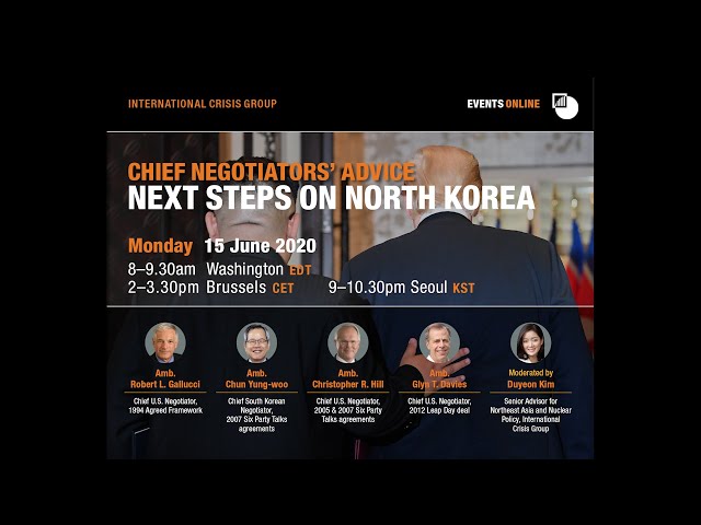 Chief Negotiators' Advice: Next Steps on North Korea (Online Event, 15th June 2020)