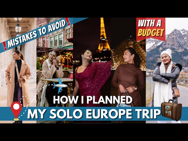 How I planned & budgeted MY SOLO EUROPE TRIP! Flights, Visa, Hotels, Safety, Food | #TravelWSar