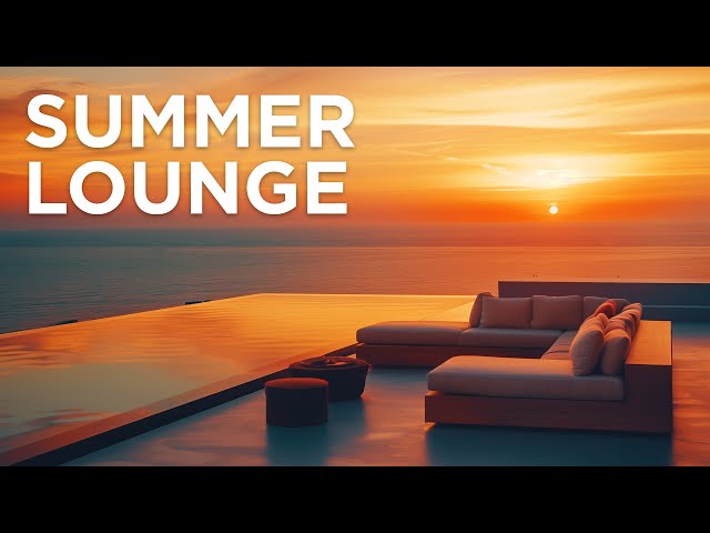 Summer Chillout Lounge 2025 ☀️🍹 Chill Out 24/7 Live Stream 🎶