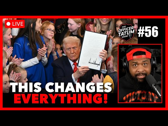 LIVE: Trump EXECUTIVE ORDER Delivers DEATH BLOW To LEFTIST AGENDA + MORE |  Officer Tatum Show EP 56