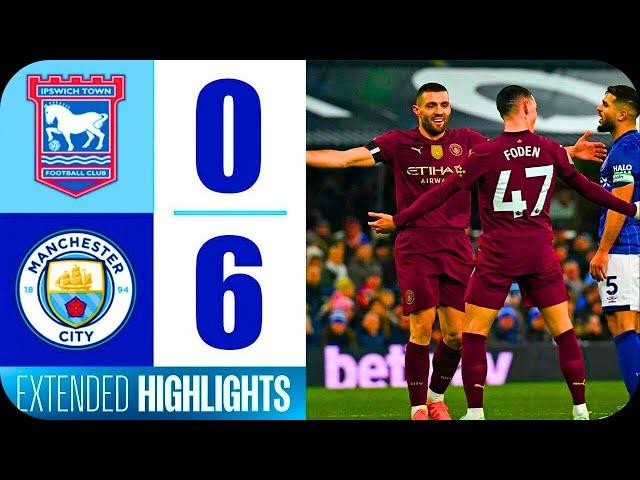 Ipswich Town vs Manchester City 0-6 Highlights Goals | Premier League - 2024/2025